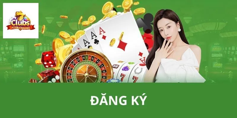 Lợi ích quan trọng khi đăng ký tài khoản 7Club